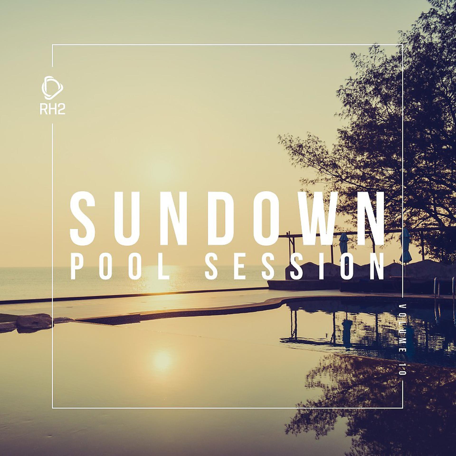 Постер альбома Sundown Pool Session, Vol. 10