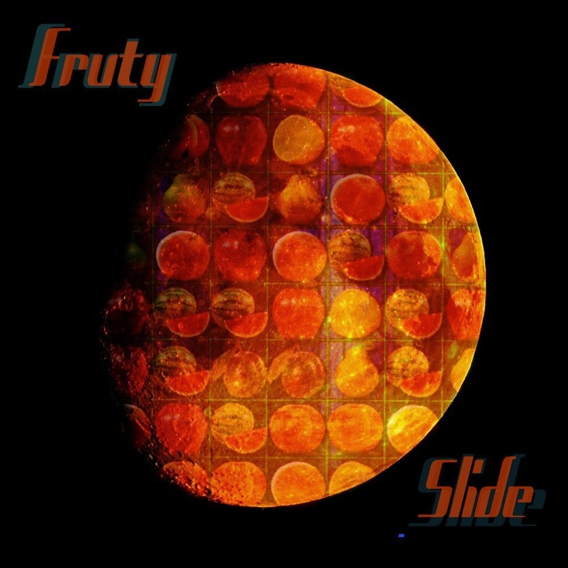 Постер альбома Fruty Slide