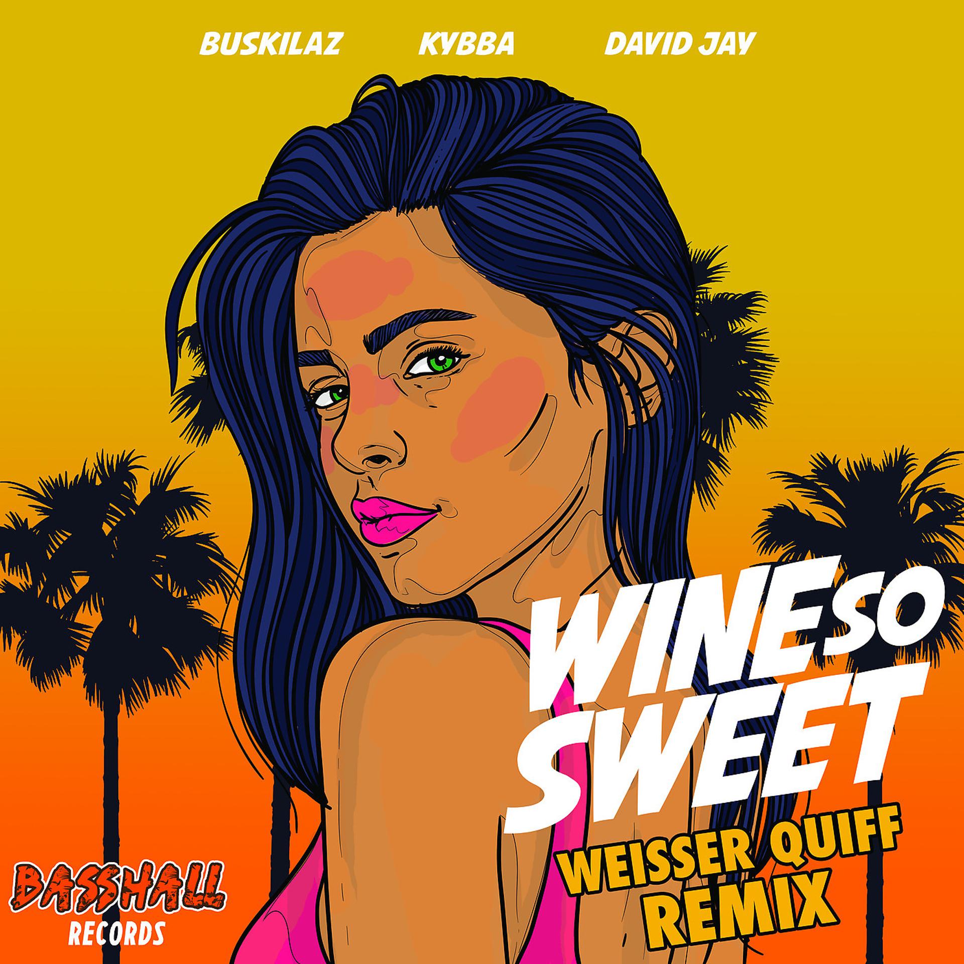 Постер альбома Wine so Sweet (Weisser Quiff Remix)