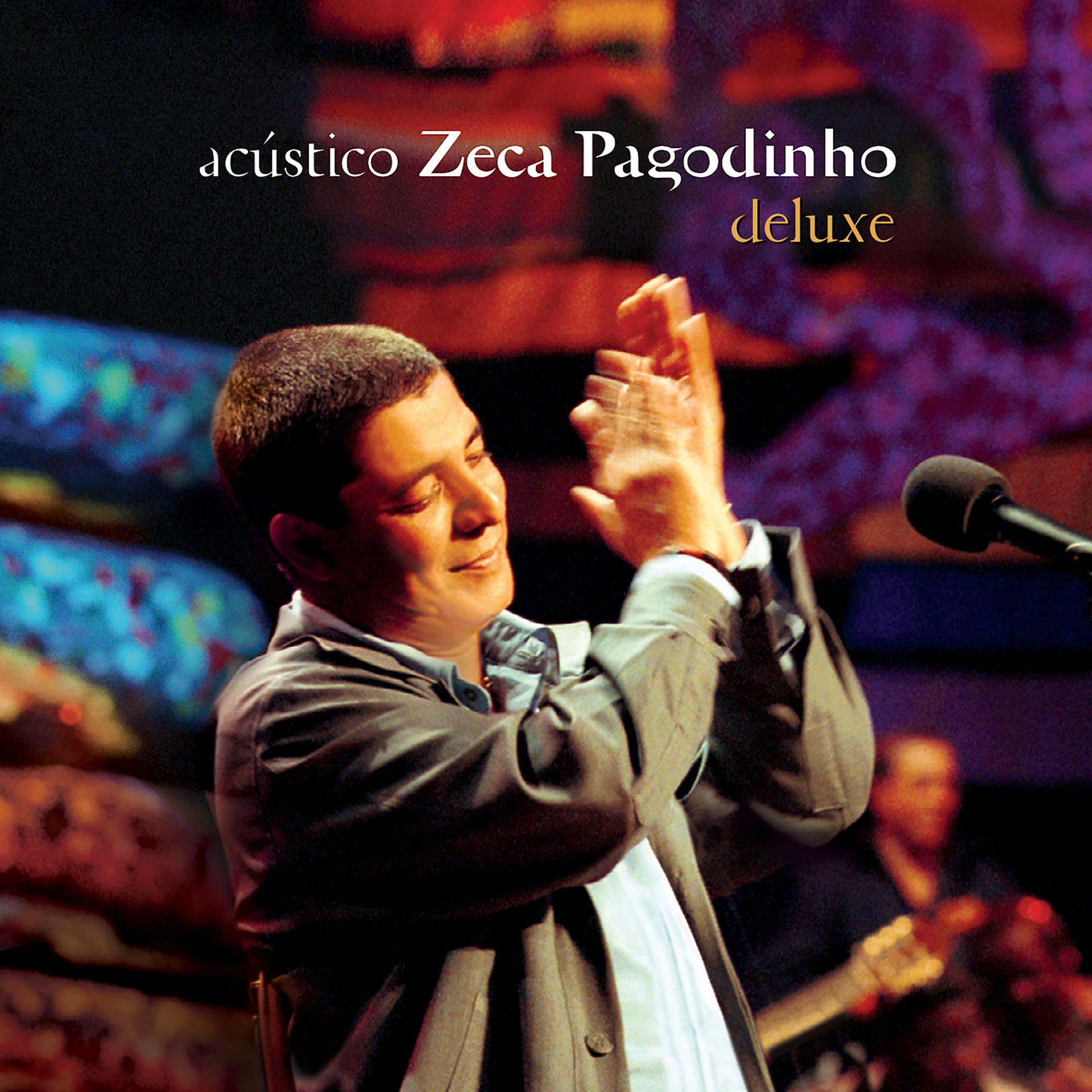 Постер альбома Acústico - Zeca Pagodinho (Deluxe / Ao Vivo)