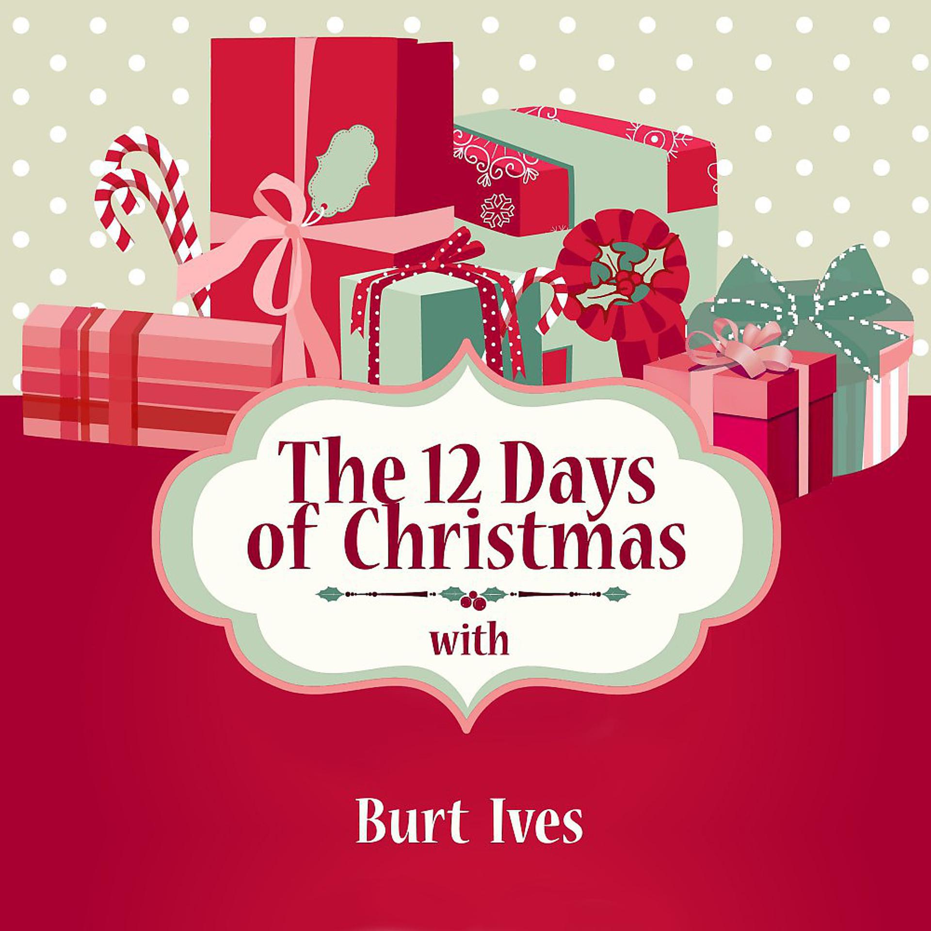 Постер альбома The 12 Days of Christmas with Burt Ives