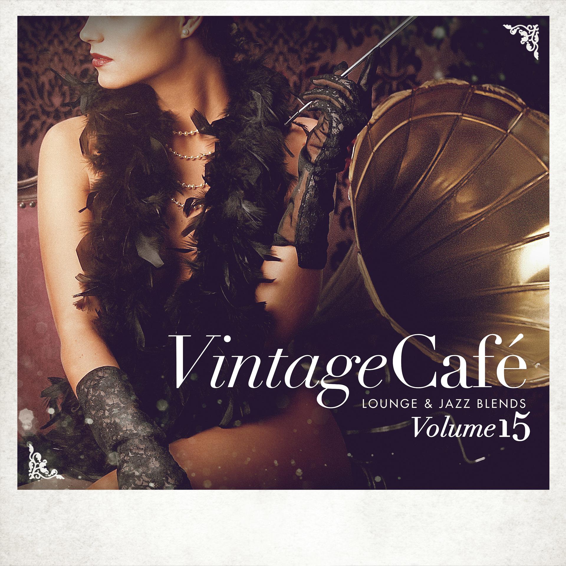 Постер альбома Vintage Café: Lounge and Jazz Blends (Special Selection), Vol. 15
