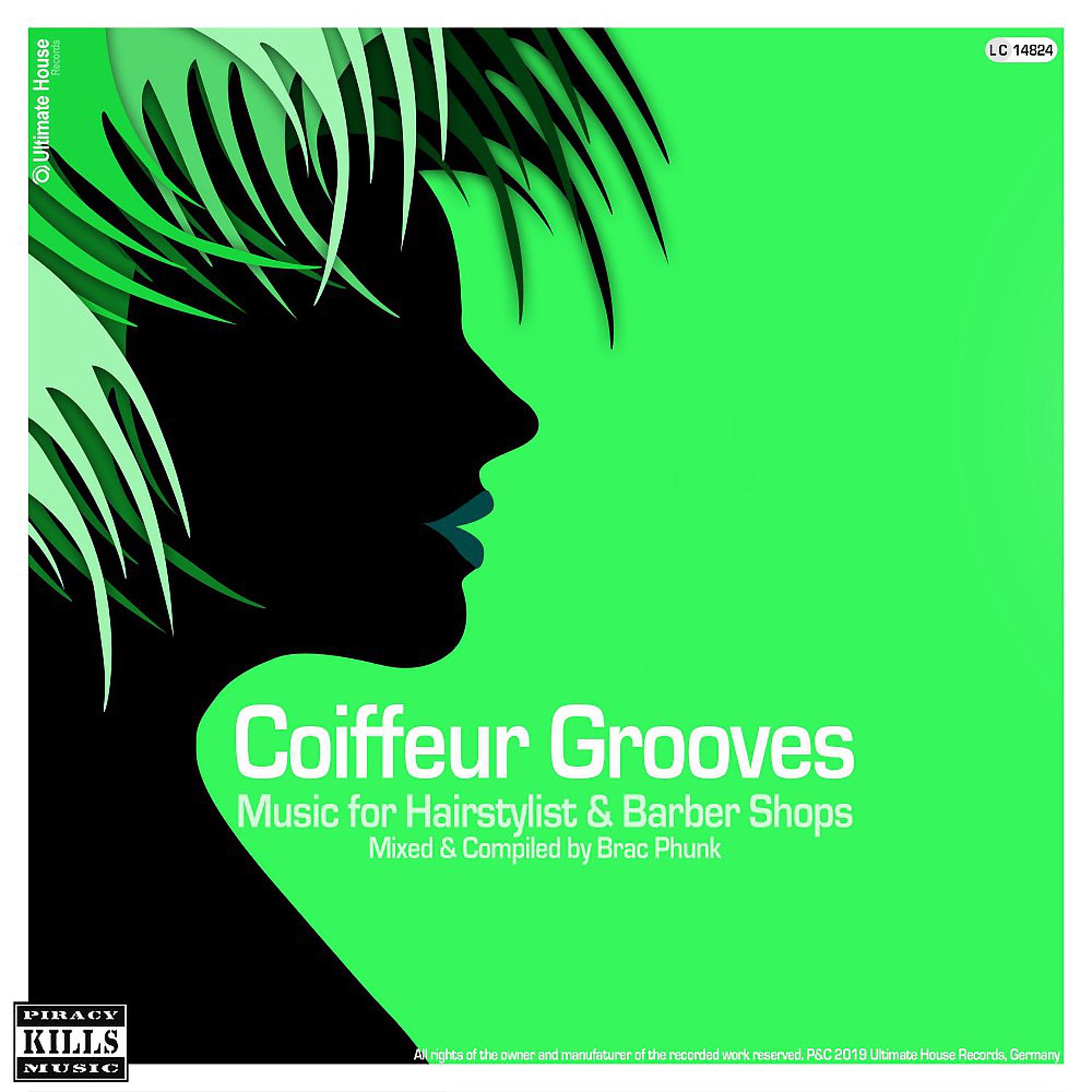 Постер альбома Coiffeur Grooves (Music for Hairstylist & Barber Shops - Mixed & Compiled by Brac Phunk) [DJ Mix]