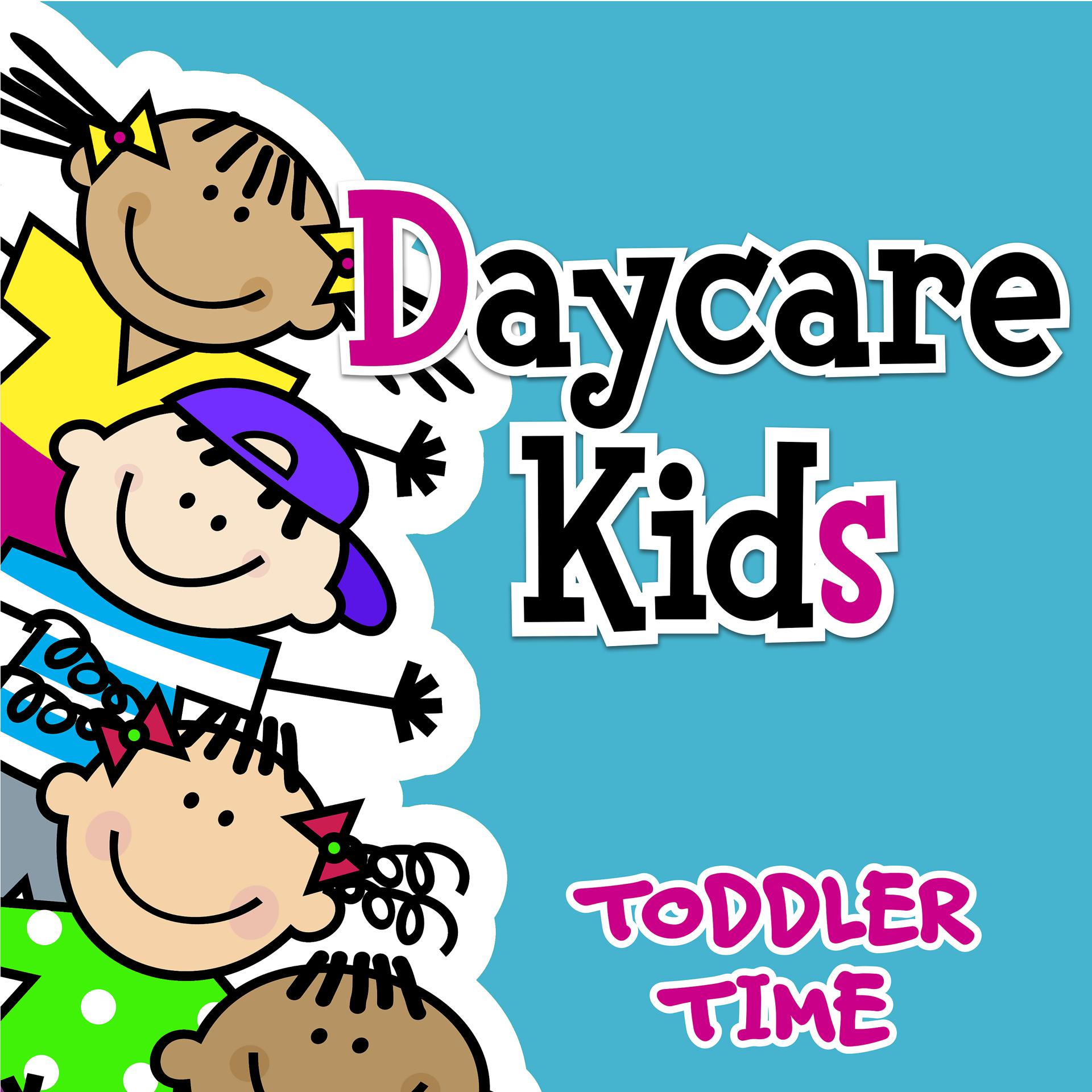 Постер альбома Daycare Kids - Early Childhood & Preschool Songs
