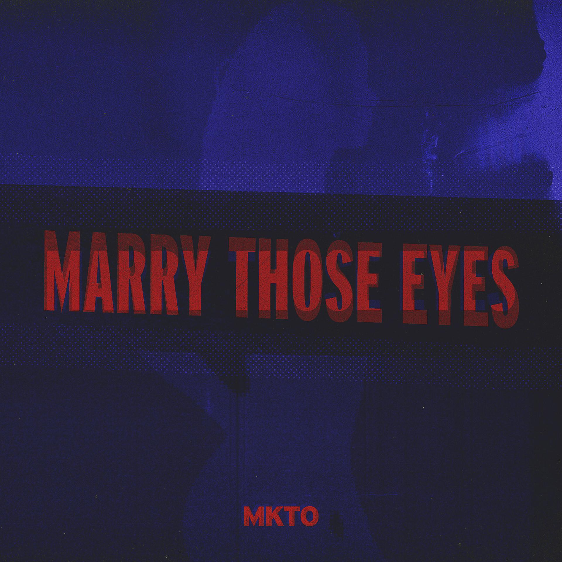 Постер альбома Marry Those Eyes
