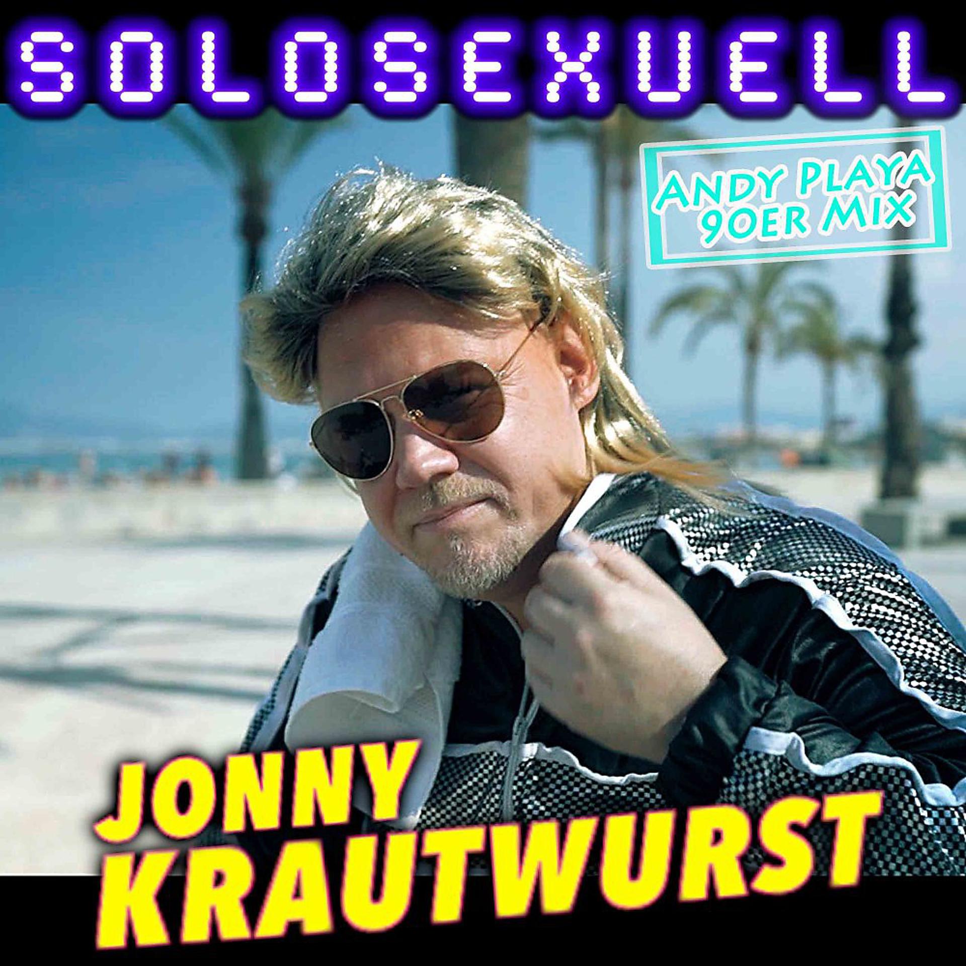 Постер альбома Solosexuell (Andy Playa 90er Mix)