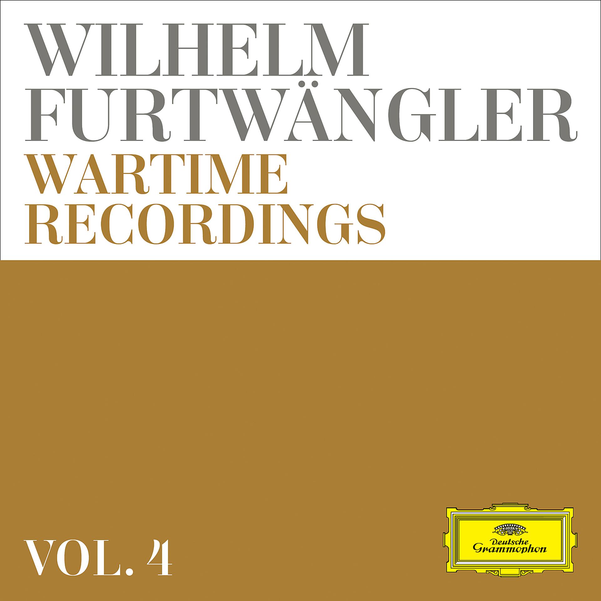 Постер альбома Wilhelm Furtwängler: Wartime Recordings