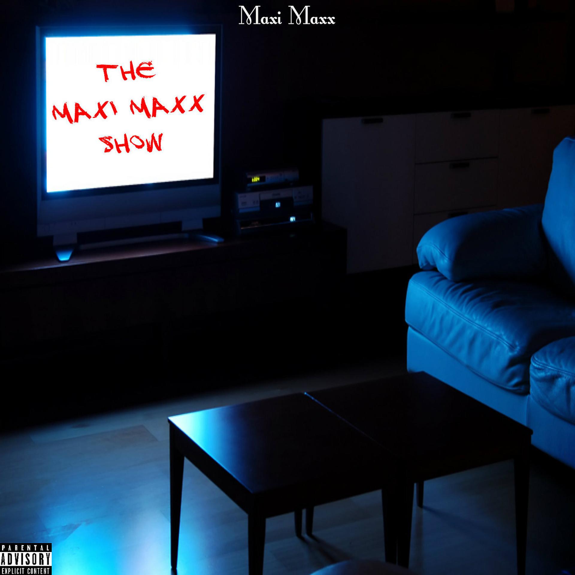 Постер альбома The Maxi Maxx Show