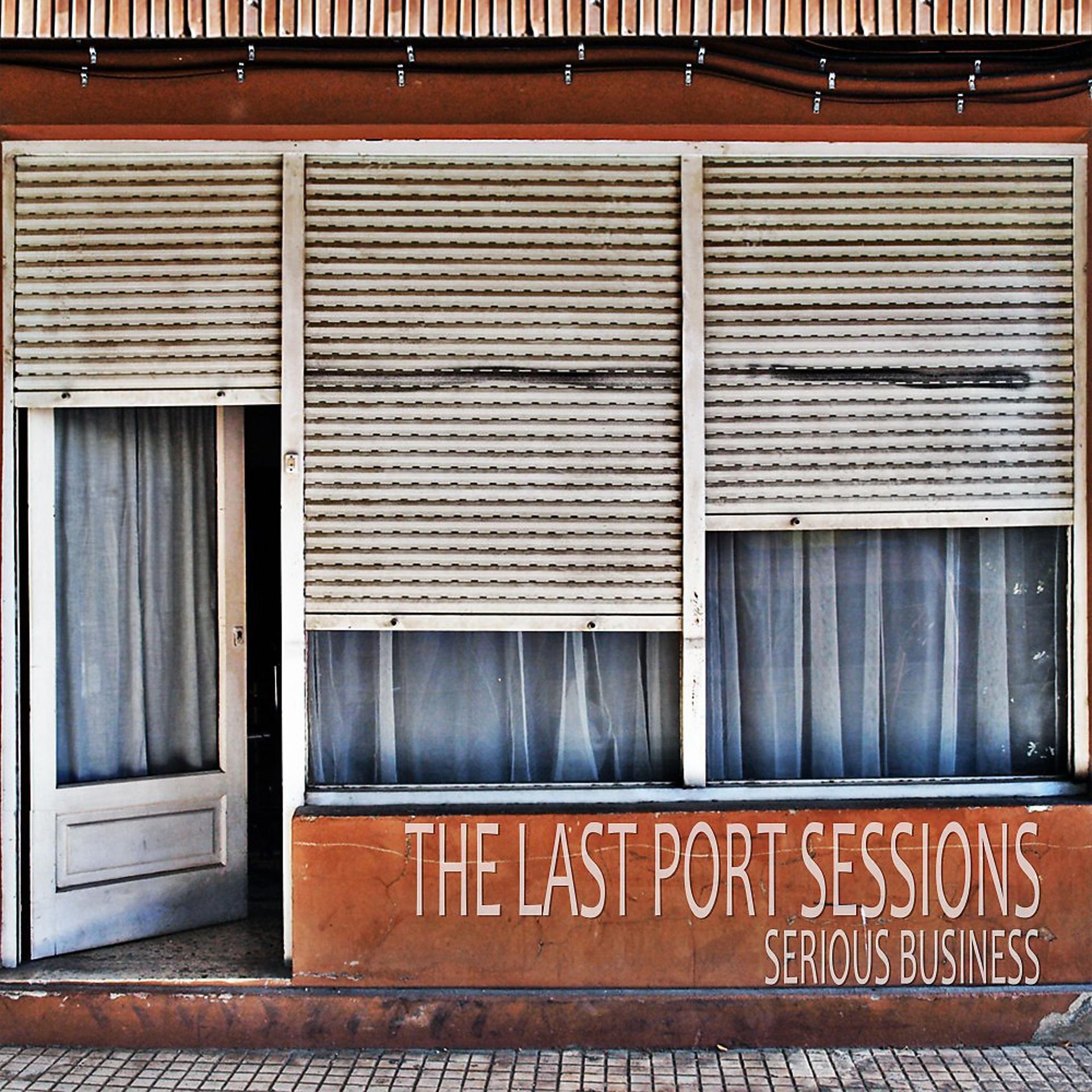 Постер альбома The Last Port Sessions