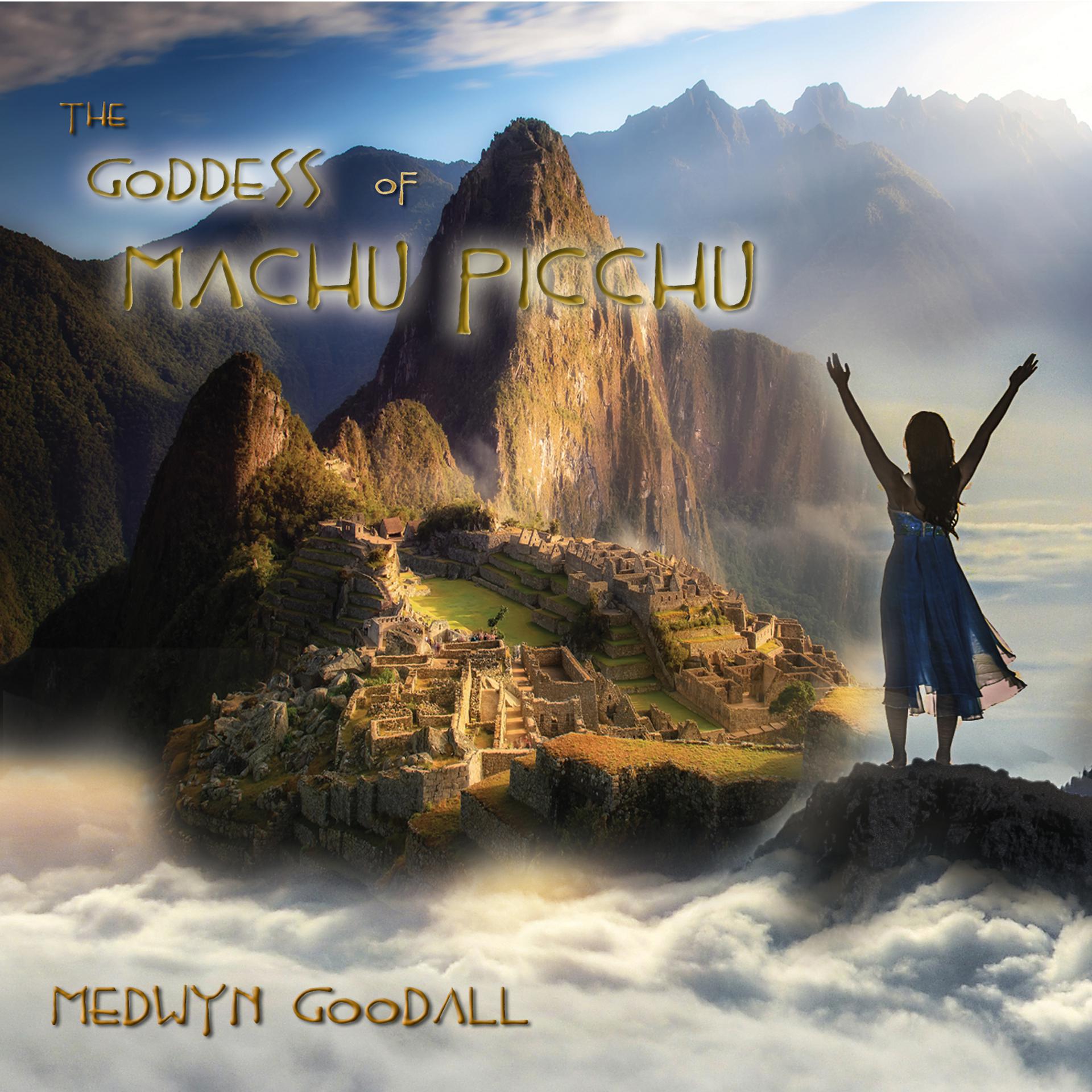 Постер альбома The Goddess of Machu Picchu