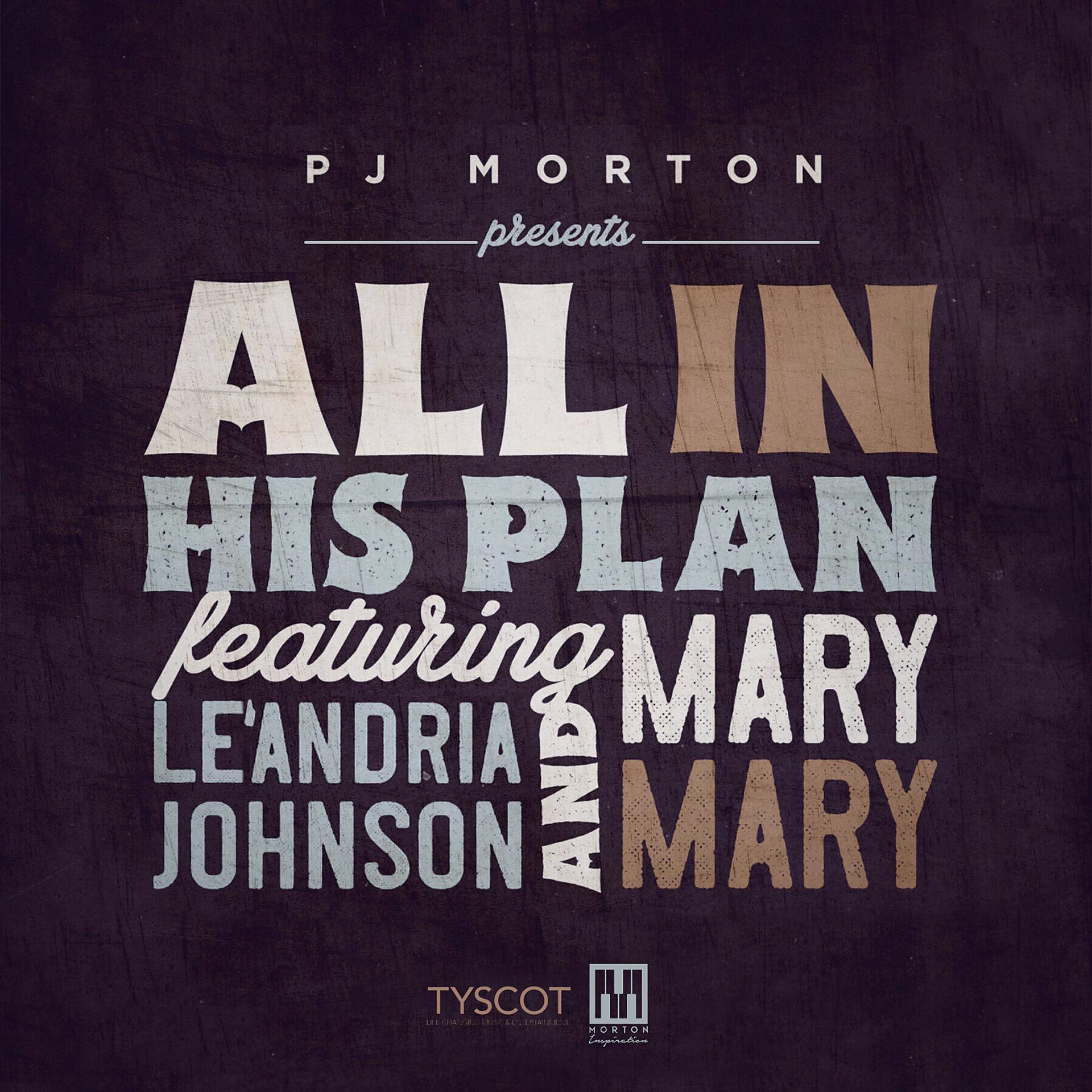 Постер альбома All In His Plan (feat. Le'Andria Johnson & Mary Mary)