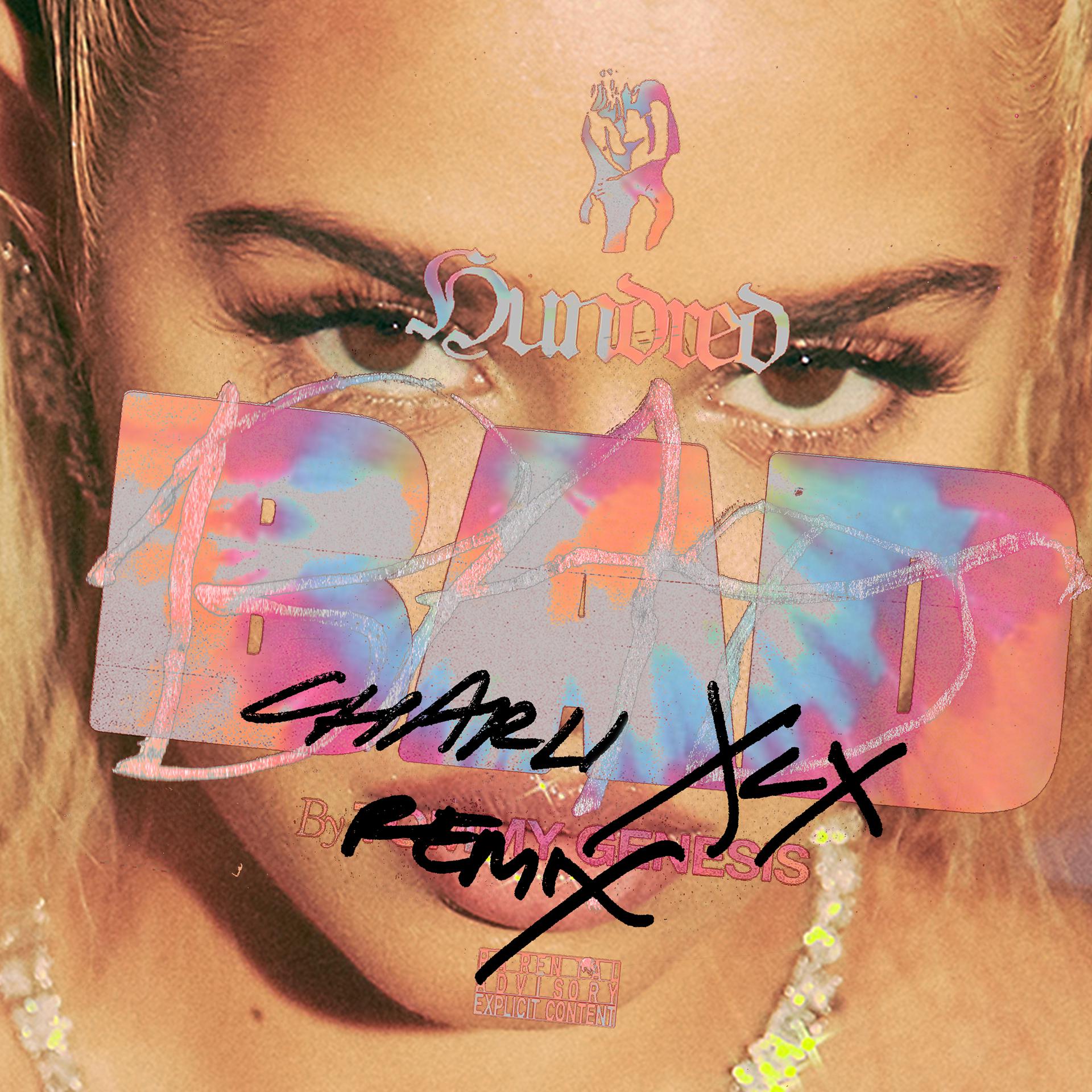 Постер альбома 100 Bad (Charli XCX Remix)