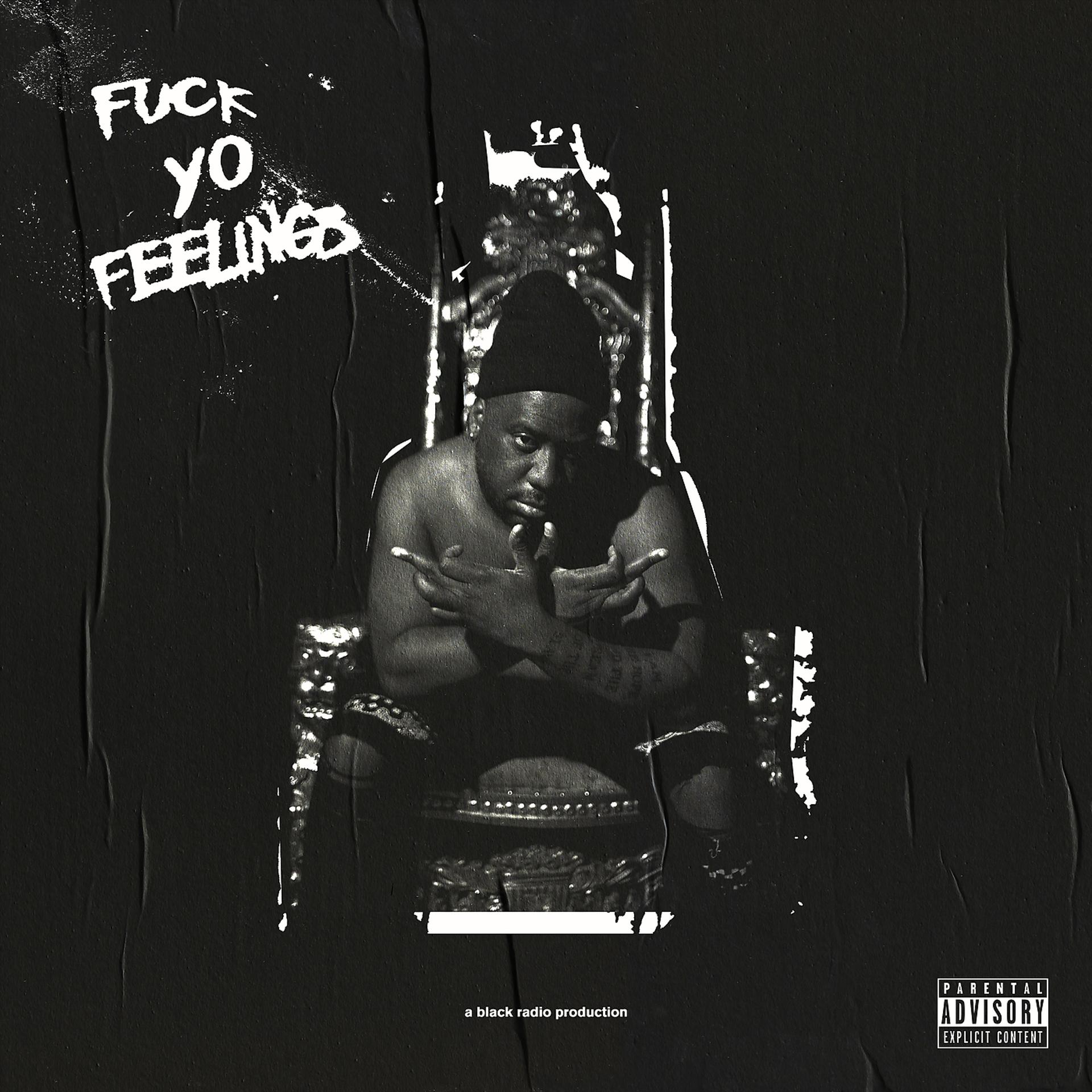 Постер альбома Fuck Yo Feelings