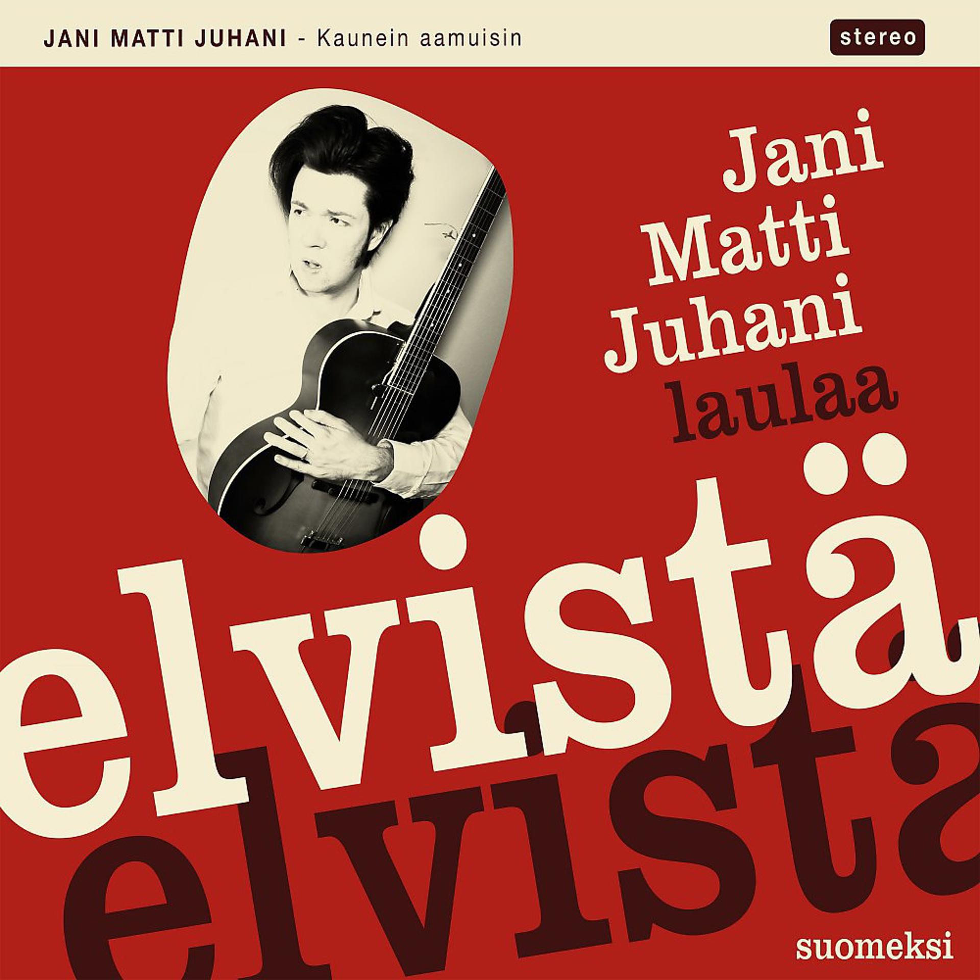Постер к треку Jani Matti Juhani - Kaunein aamuisin