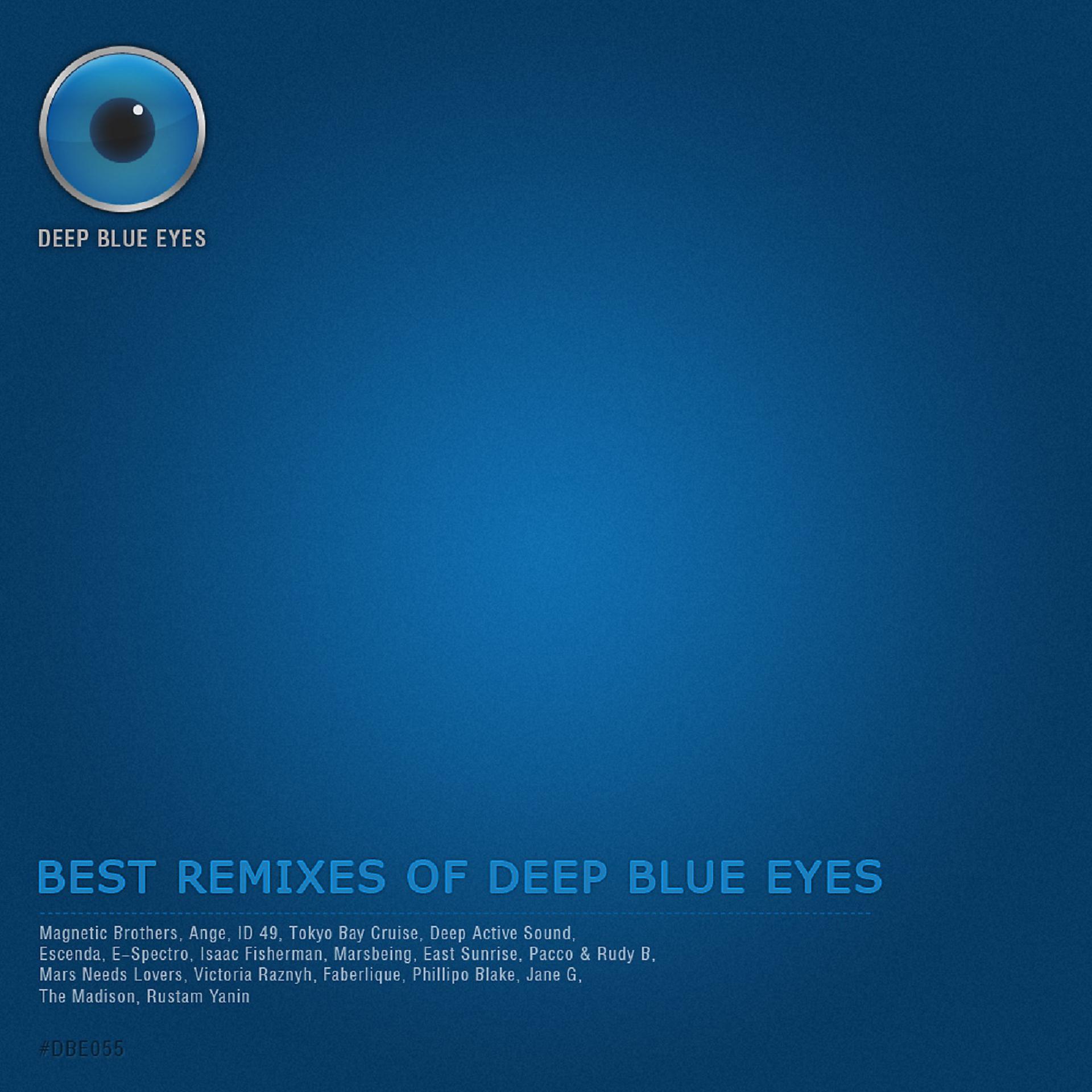 Постер альбома Best Remixes Of Deep Blue Eyes