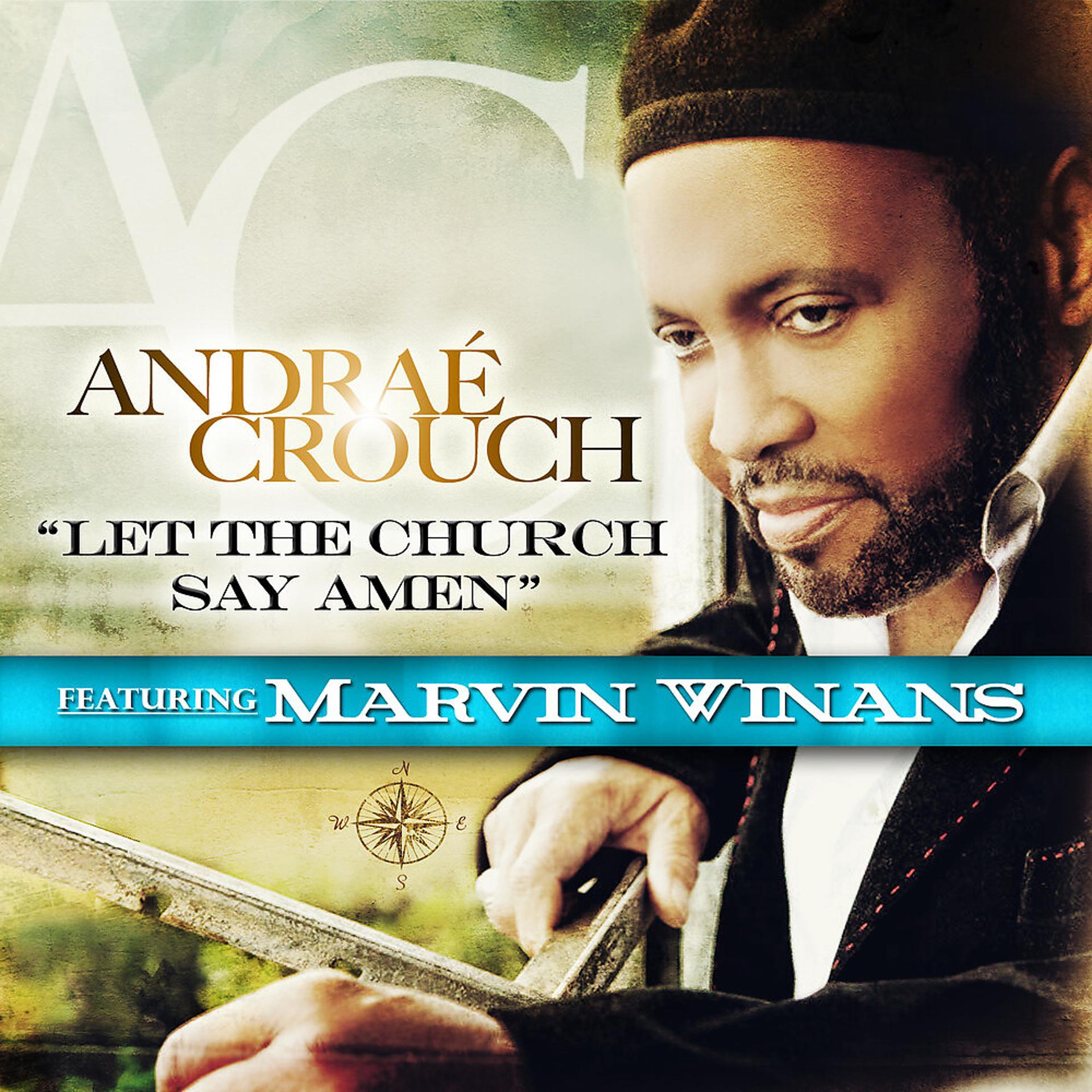 Постер альбома Let The Church Say Amen (feat. Marvin Winans)
