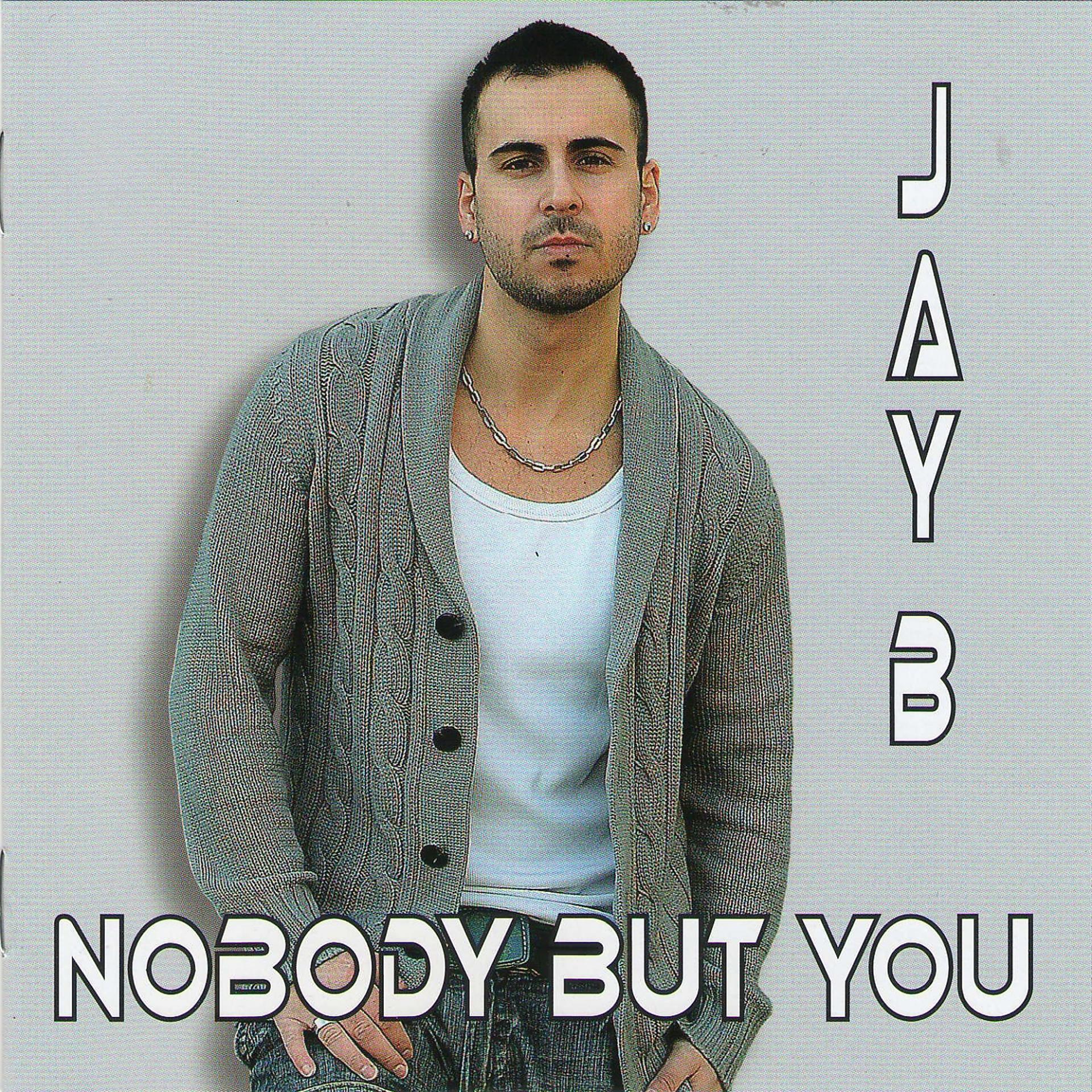 Постер альбома Nobody But You