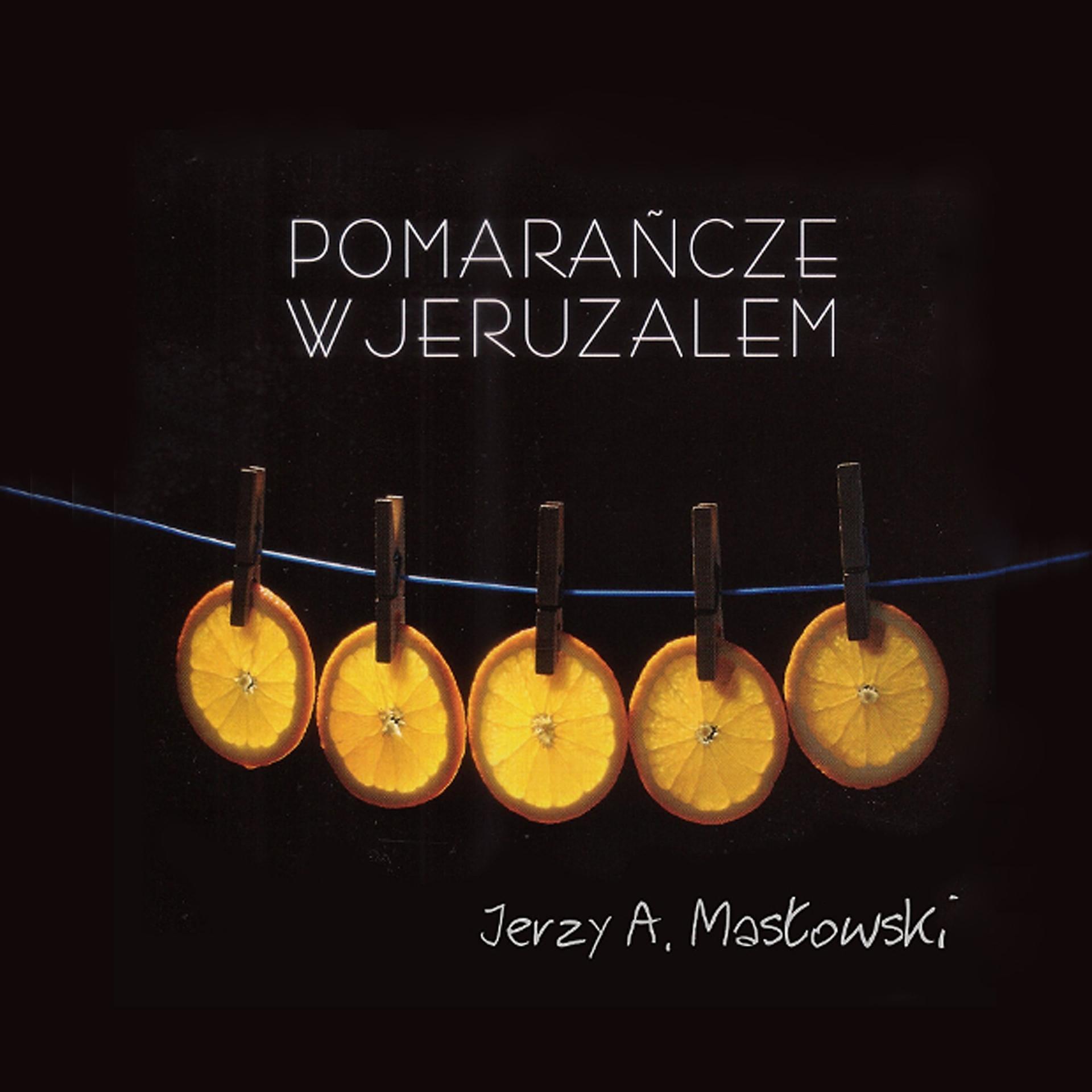 Постер альбома Pomarańcze w jeruzalem