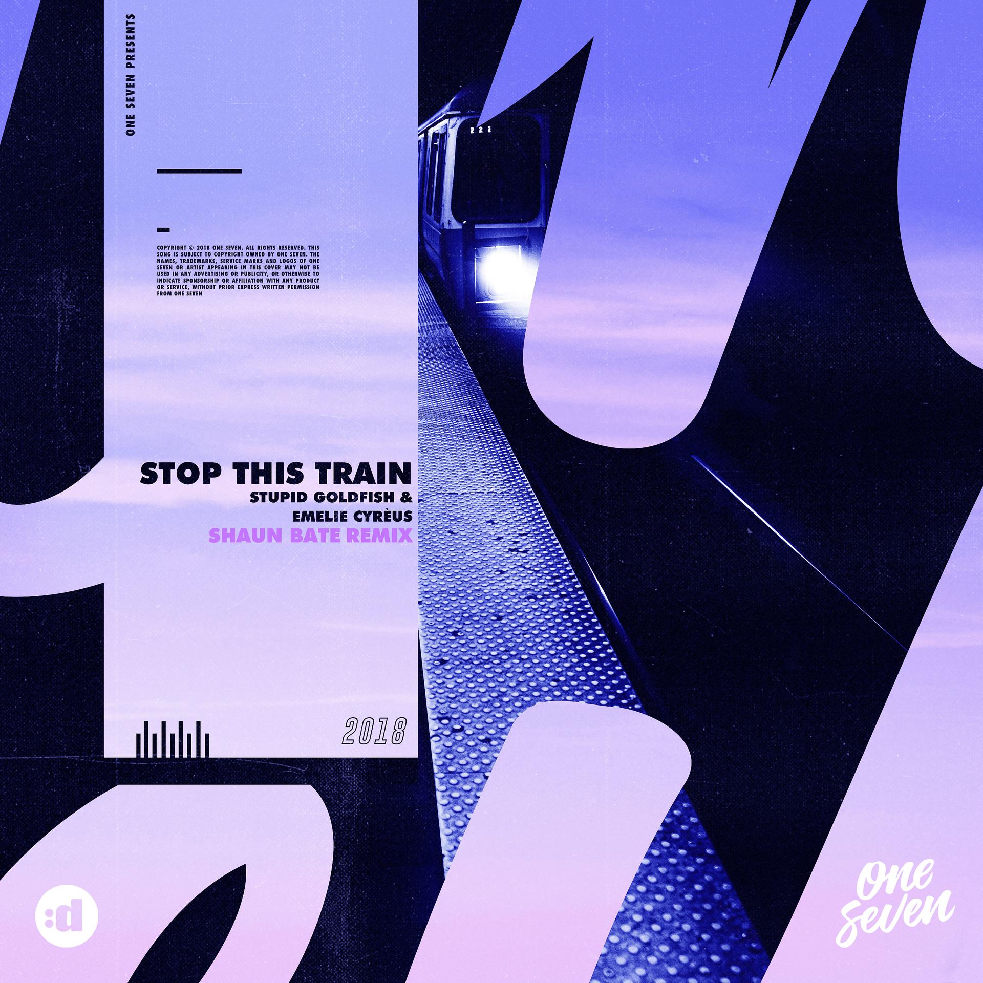 Постер альбома Stop This Train (Shaun Bate Remix)