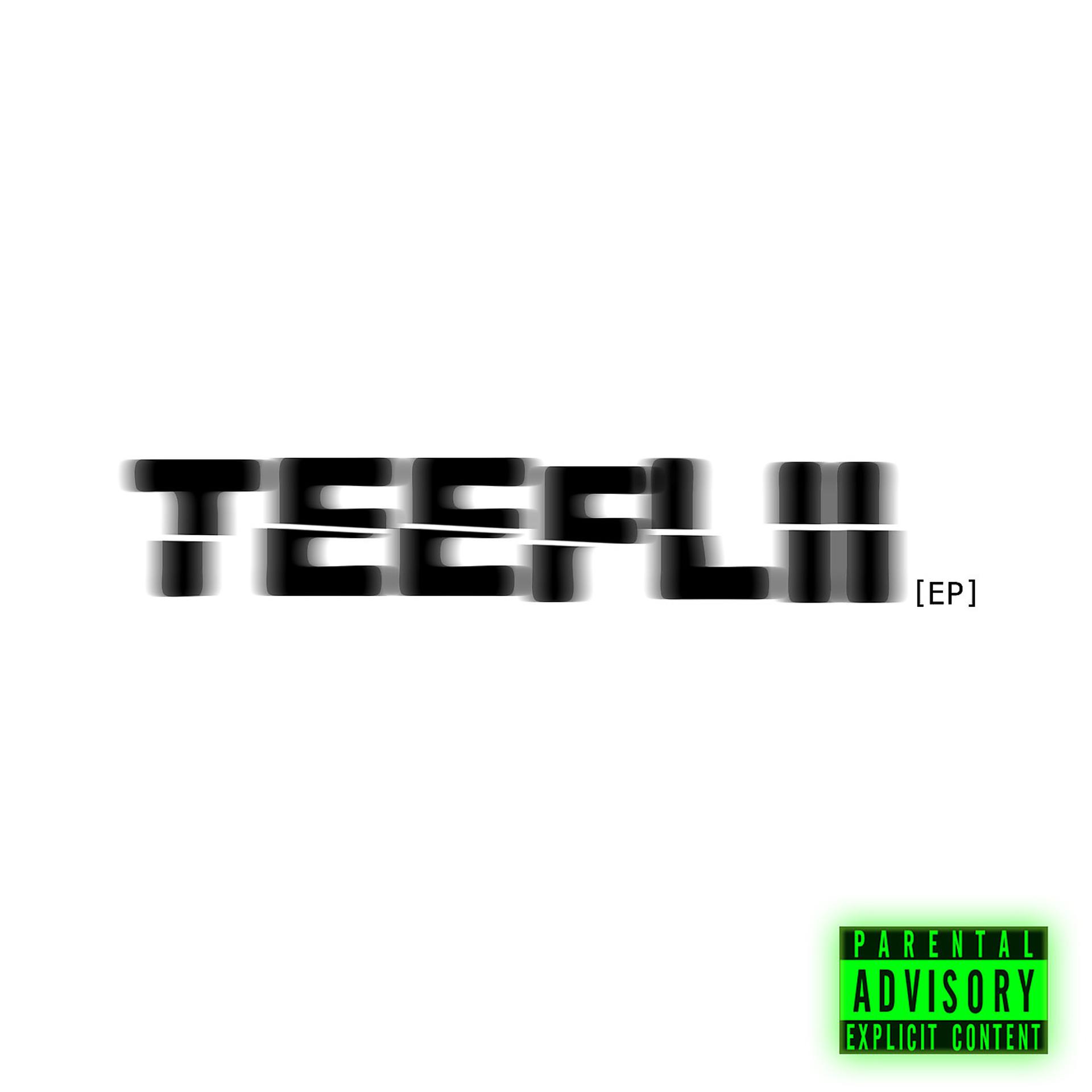 Постер альбома Teeflii - EP