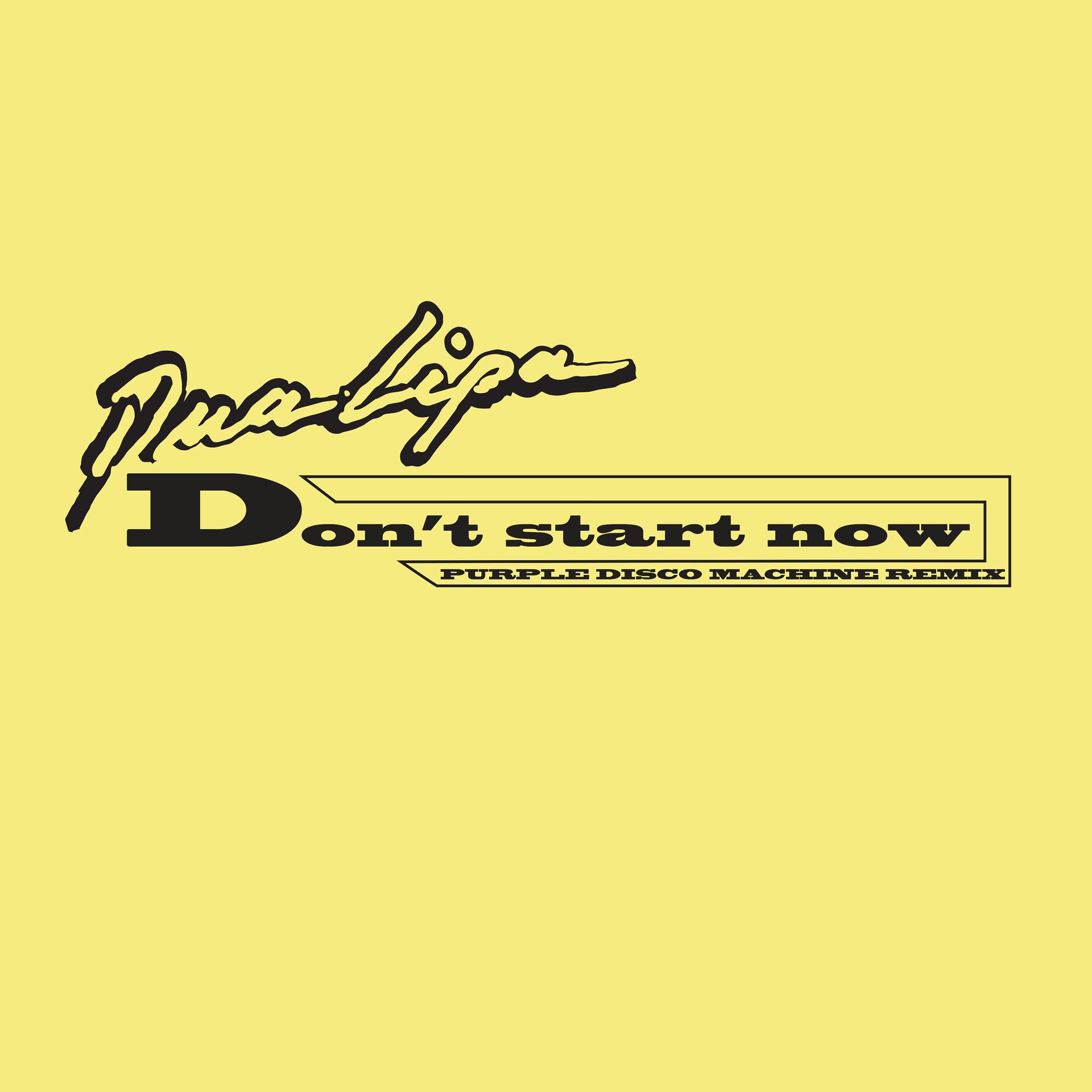 Постер альбома Don't Start Now (Purple Disco Machine Remix)