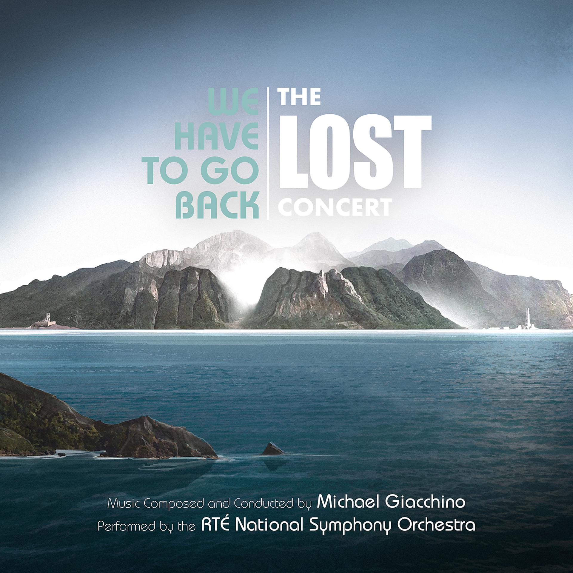 Постер альбома We Have to Go Back: The LOST Concert