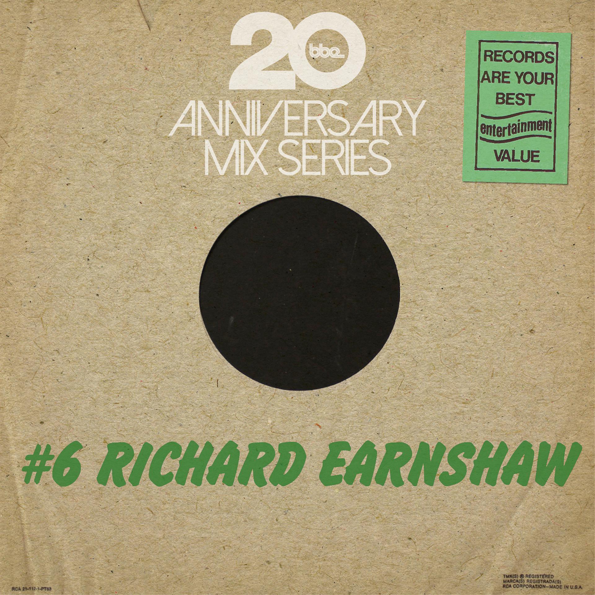 Постер альбома BBE 20 Anniversary Mix # 6 by Richard Earnshaw