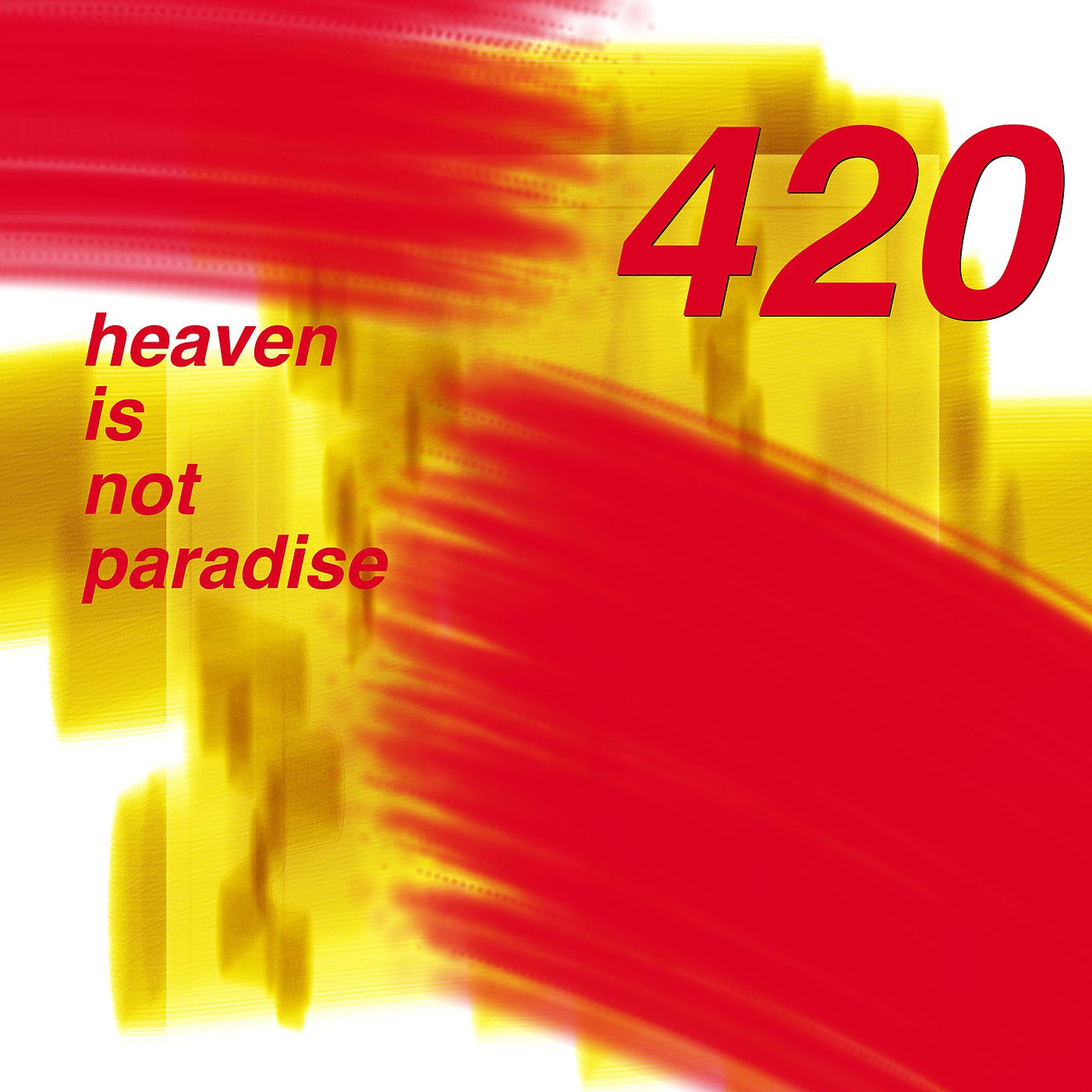 Постер альбома Heaven Is Not Paradise